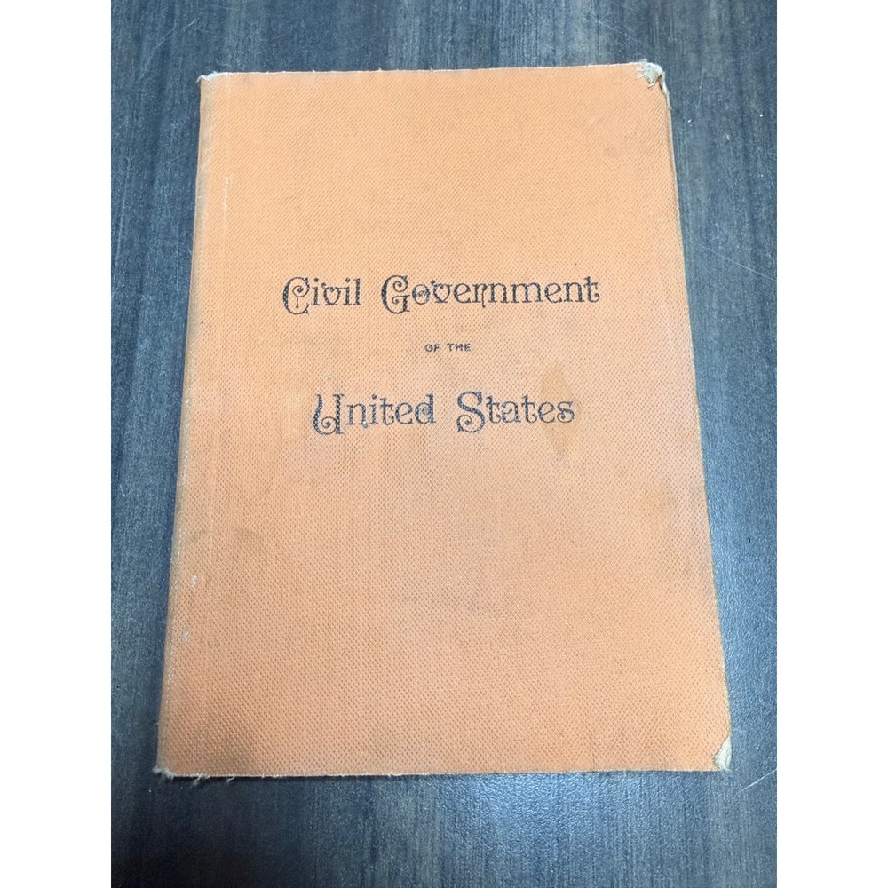 Antique 1913 Civil Government‎ of the United States History Book Softcover